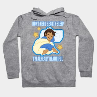 No Need For Beauty Sleep Hoodie